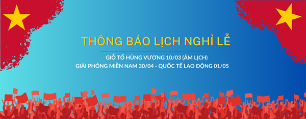 THÔNG BÁO LỊCH NGHỈ LỄ TRONG THÁNG 04/2023.